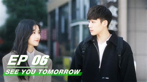 【FULL】See You Tomorrow EP06 | 明天也想见到你 | iQiyi - YouTube