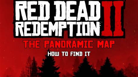 Red Dead Redemption 2 The Panoramic Map - YouTube