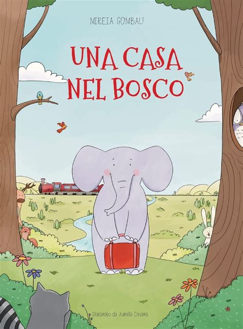 Una casa nel bosco (Children's Picture Books: Emotions, Feelings ...