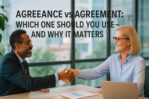 Agreeance vs Agreement: Which One Should You Use?Grammarpost
