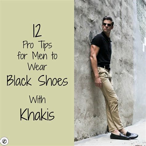 12 Pro Tips for Men-How to Wear Black Shoes With Khaki Pants