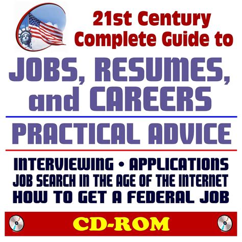21st Century Complete Guide to Jobs, Resumes, and Careers: Practical ...