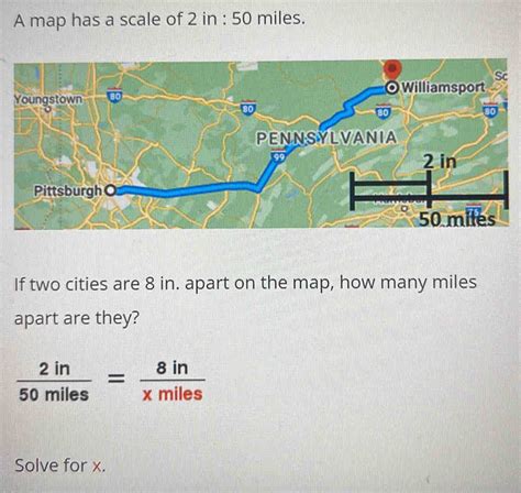 A map has a scale of 2 in :50 miles. If two cities are 8 in. apart on ...