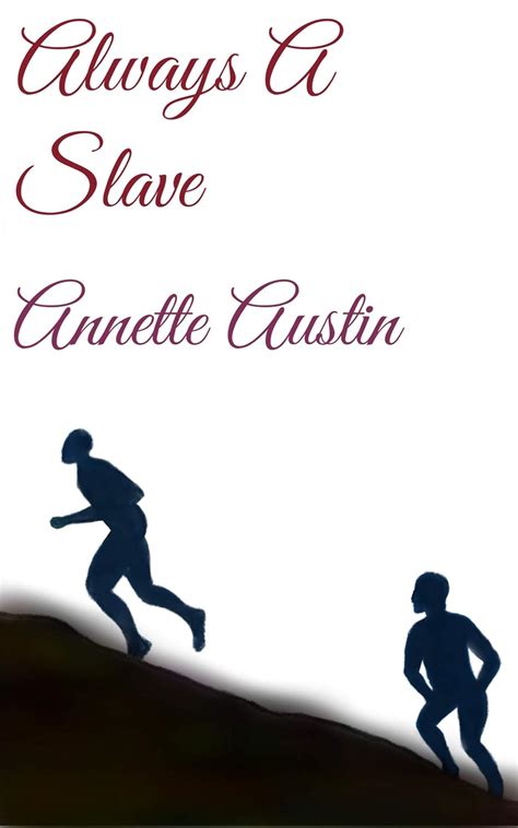 Always A Slave (The James Saga Book 2) eBook : Austin, Annette: Amazon ...