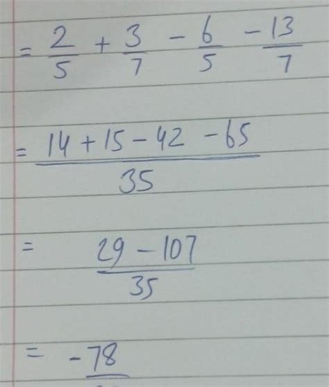 1)Simplify 2/5+3/7+(-6/5)+(-13/7) - Brainly.in