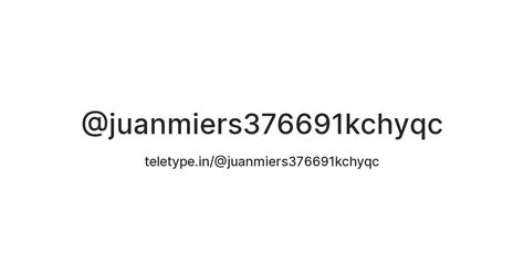 @juanmiers376691kchyqc — Teletype