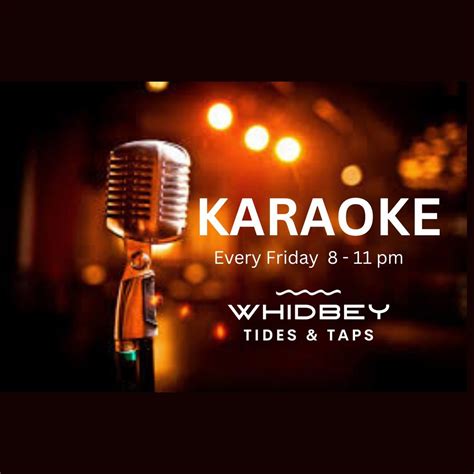 Karaoke every Friday, 103 S. Main St., Coupeville, WA, 20 June 2025 ...