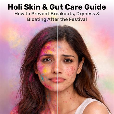 Holi Skin & Gut Care Guide: How to Prevent Breakouts, Dryness & Bloati ...