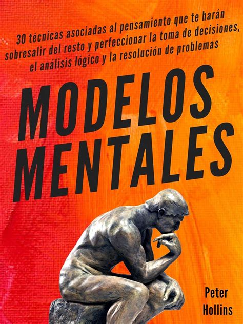 Buy Modelos mentales: 30 técnicas asociadas al pensamiento que te harán ...