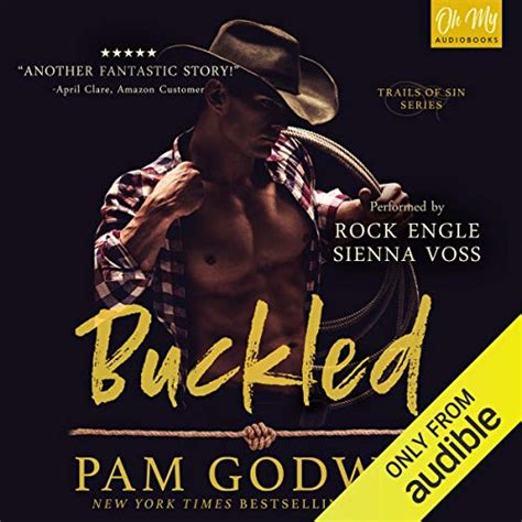 Buckled (Audio Download): Pam Godwin, Sienna Voss, Rock Engle, Podium ...