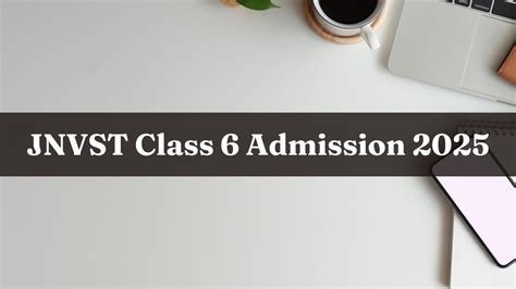 JNVST Class 6 Admission 2025: Registration Deadline Extended to ...