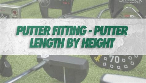 Putter Fitting Chart: Putter Length By Height • Honest Golfers