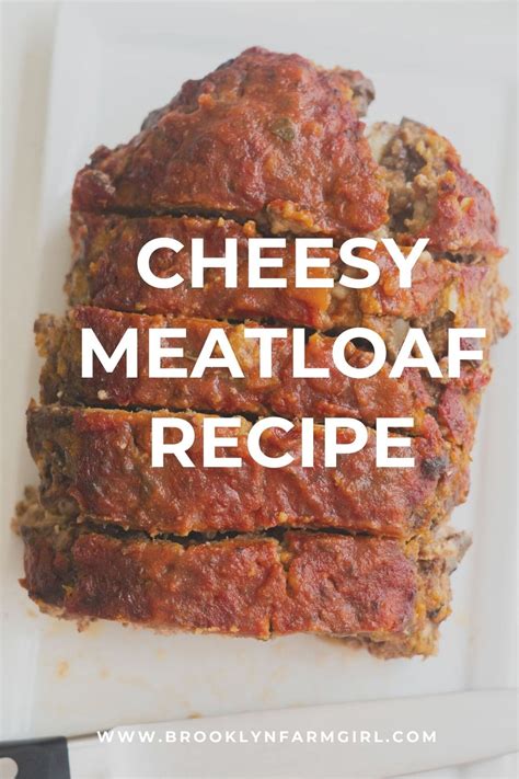 Cheesy Meatloaf - Brooklyn Farm Girl