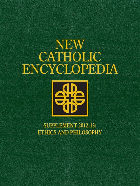 Buy New Catholic Encyclopedia: Supplement 2012-2013: Ethics and ...