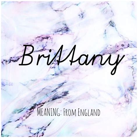 BRITTANY #Names #Brittany #BabyNames | Baby names and meanings, Names ...