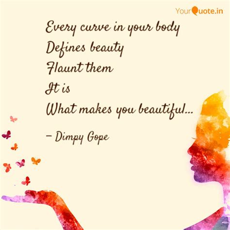 Every curve in your body ... | Quotes & Writings by Dimpy Gope | YourQuote