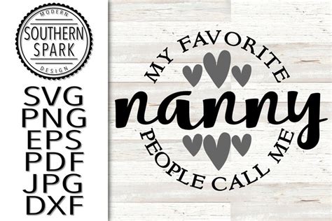 Mother's Day My Favorite People Call Me Nanny