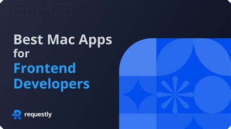 Best Mac Apps for Expert Frontend Developers in 2024