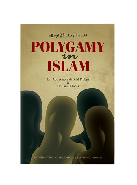 Polygamy in Islam by Dr. Abu Ameenah Bilal Philips & Jameelah Jones