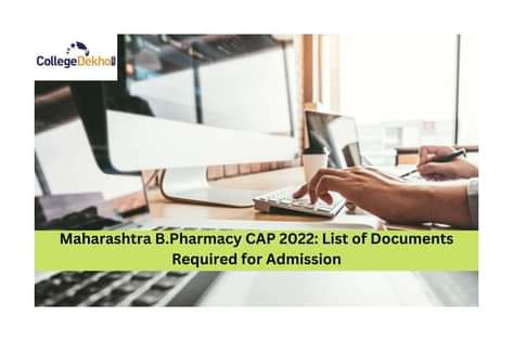 Maharashtra B.Pharmacy CAP 2022: List of Documents Required for ...