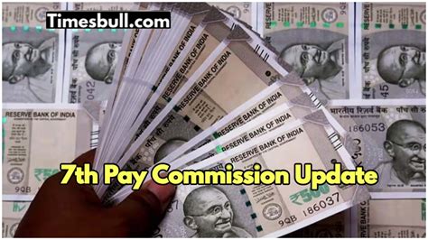 7th Pay Commission: Big DA Hike Likely by July-End; Festive Bonus ...