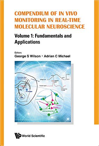 Compendium Of In Vivo Monitoring In Real-time Molecular Neuroscience ...