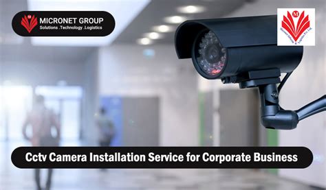 Cctv Camera Installation Service for Corporate Business