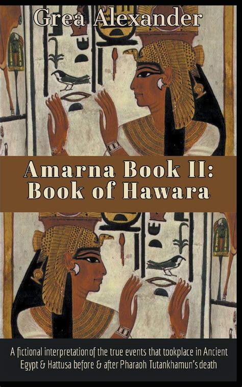 Buy Amarna Book II: Book of Hawara: A fictional interpretation of the ...