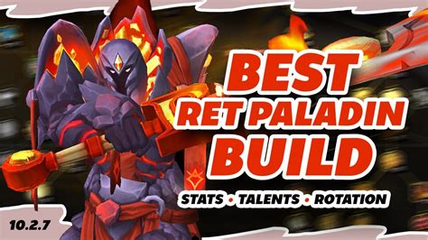 Best Retribution Paladin Build 10.2.7 Burst Rotation Stats Gear Bis Wow ...