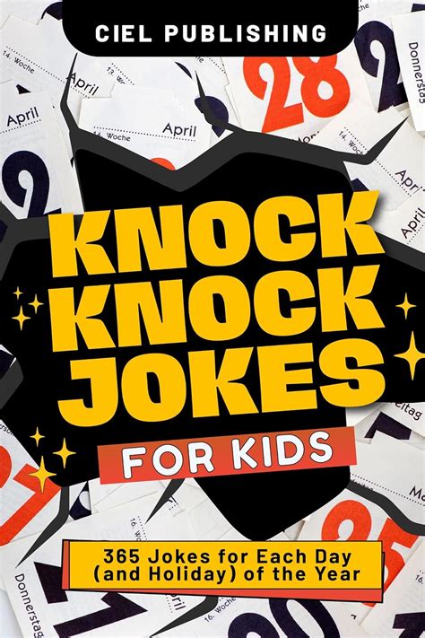 Knock Knock Jokes for Kids: 365 Jokes for Each Day (and Holiday) of the ...