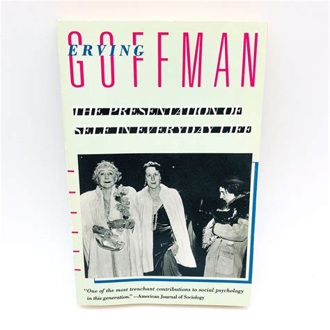 The Presentation Of Self In Everyday Life SC Erving Goffman 1959 Philo — HKResale
