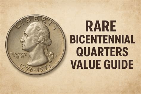 The Ultimate Guide to Rare Bicentennial Quarters: Value, History & Facts