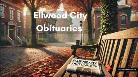 Ellwood City Obituaries Discover Latest Listings and Tribute Details