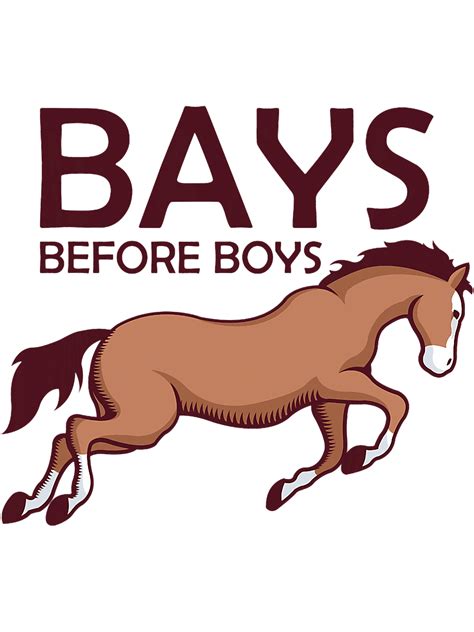 Bays Before Boys Horse Lover Equestrian Horse Breed Quote,Pn | Inspire ...