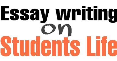 Essay writing on Student life - edunation19