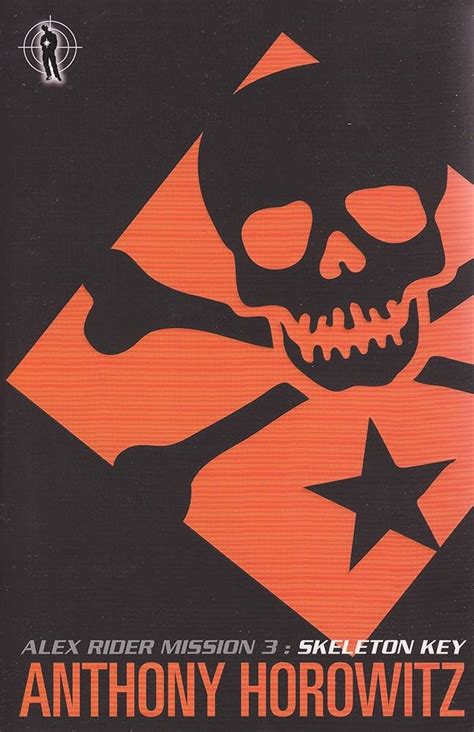 Skeleton Key (Alex Rider) : Anthony Horowitz