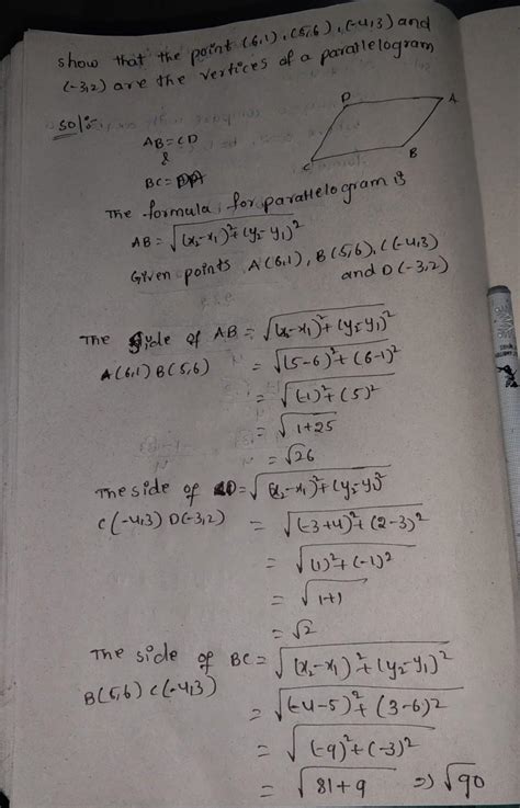 Show that the point (6,1), (5,6), (-4,3) and (-3,2) are the vertices of ...
