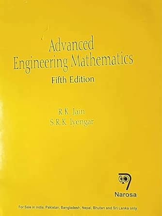 Advanced Engineering Mathematics 5/Ed : Rk Jain,Srk Iyengar: Amazon.in ...