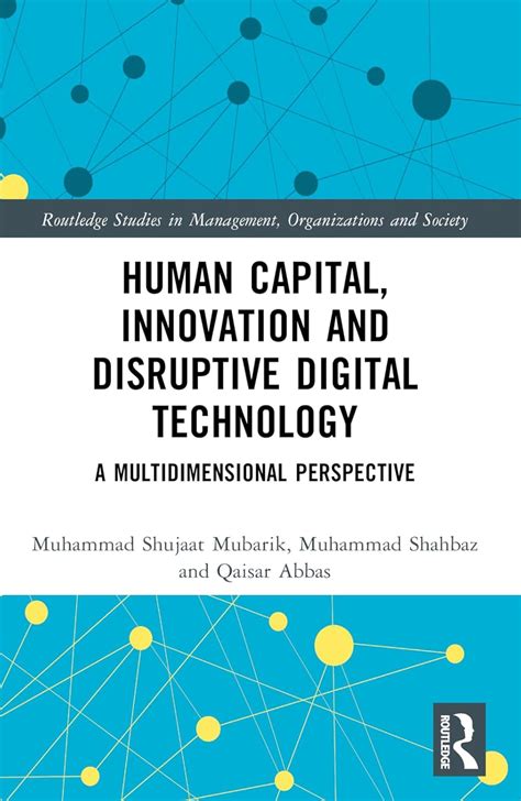 Buy Human Capital, Innovation and Disruptive Digital Technology: A ...