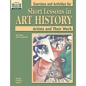 Short Lessons in Art Histroy: Exercises and Activities : Barker ...