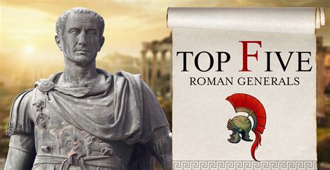 Top Roman Generals at Gregory White blog