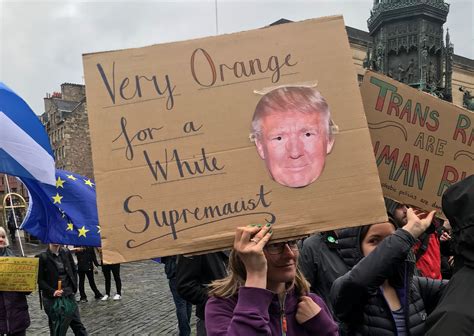The best anti-Trump protest signs in Edinburgh - Edinburgh Live