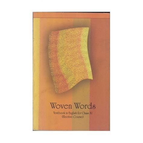 Woven Words English Literature For Class XI | Textbook In English For ...