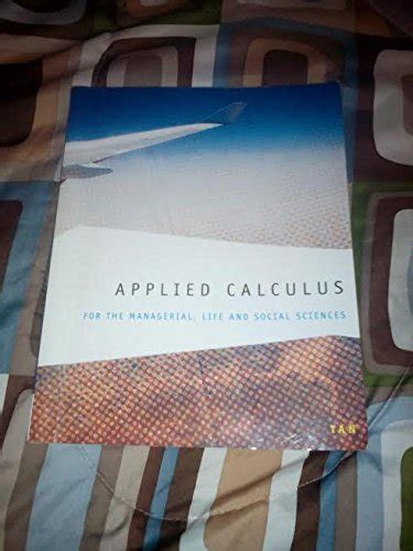 Applied Calculus for the Managerial, Life, and Social Sciences : Tan ...