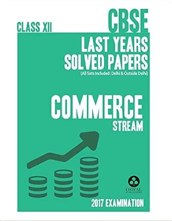 CBSE Last 10 Year Solved Paper for Class XII - Commerce Stream (Old ...