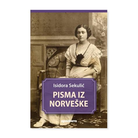 Pisma iz Norveške – Isidora Sekulić | -ESEJISTIKA I PUBLICISTIKA | Prosveta