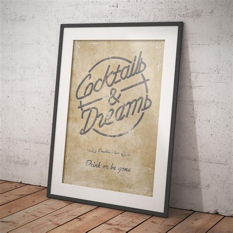 Cocktails & Dreams Coughlin's Law Quotes | Bar | Movie | Wall Art ...