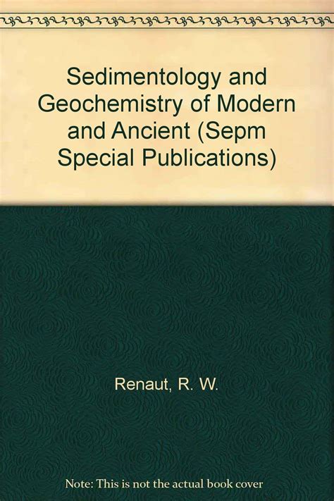 Buy Sedimentology and Geochemistry of Modern and Ancient (Sepm Special ...