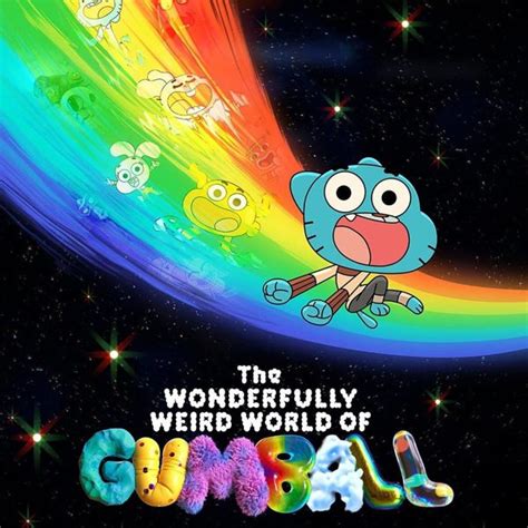 The Wonderfully Weird World of Gumball