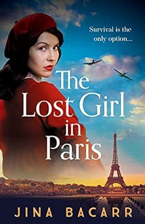 The Lost Girl in Paris: A gripping and heartbreaking WW2 historical ...